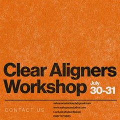 Clear Aligners Workshop - Makati (July 30-31)